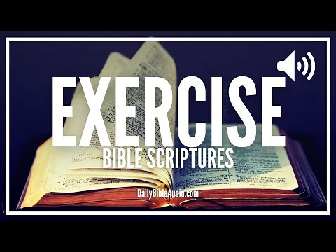 Bible Scriptures Verses On Exercise | Encouraging Audio Scriptures About Physical Exercise