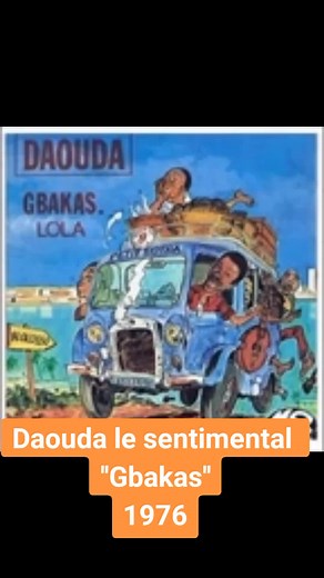 Daouda Sentimental: Gbaka Musical Nostalgia in Côte d'Ivoire 🇨🇮