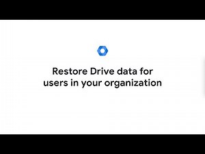 Restore Drive data for users in your organization