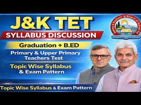 J&K TET Syllabus | Teachers Eligibility Test Topic Wise Syllabus & Exam | B.ed ? Primary & Others