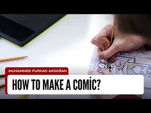 How To Make A Comic? Step By Step Comic Creation Guide For Beginners To Draw And Publish