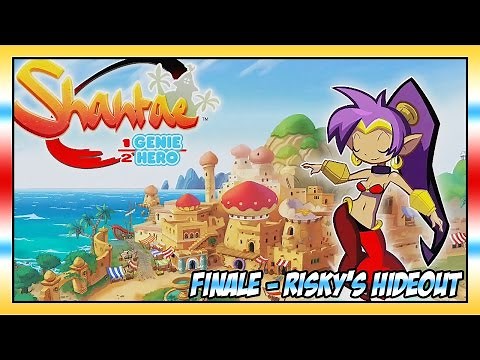 Shantae: Half-Genie Hero Walkthrough Finale: Risky�۪s Hideout