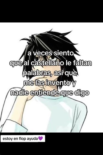 #deathnote #Meme #parati #fyp #rae help ya van más de 30 palabras que me invento