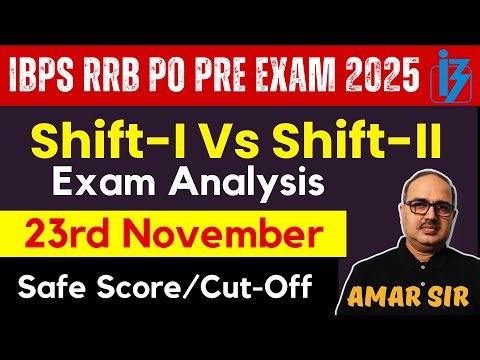 IBPS RRB PO Prelims 2025 | 23rd Nov | Shift 1 Vs Shift 2 ⚠️ Pattern Totally Changed | New Cut-Off 🔥
