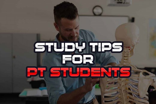 The 25 Best Study Tips for Physical Therapy School (You Need These) - Strength Resurgence