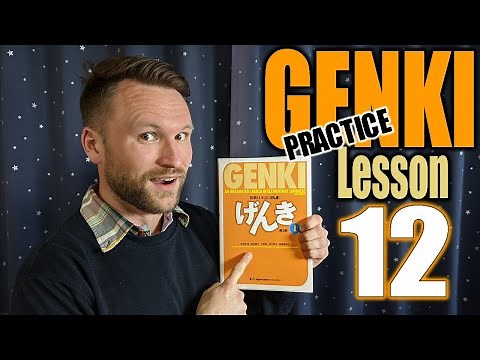 GENKI LESSON 12 PRACTICE LIVESTREAM