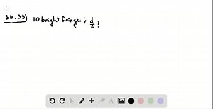 In a certain two-slit interference pattern, 10 bright...