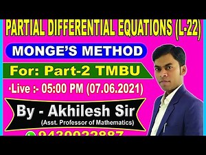 B.Sc(Part-2) || Monge's Method || PDE(L-22) || By:Akhilesh Sir,Asst.Profof Maths