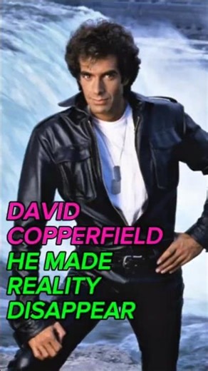 David Copperfield: The Magician Who Fooled the Entire World