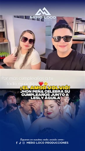 ¡Que viva el amor! Jhon Peña celebra su cumpleaños junto a Lesly Aguila confirmando que han retomado su relación 😍🐥 #leslyaguila #cumbiaperuana #parati #greenscreen
