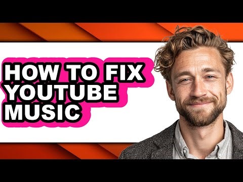 How to Fix Youtube Music (updated)