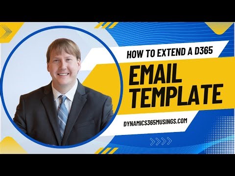How To Extend A D365 Email Template