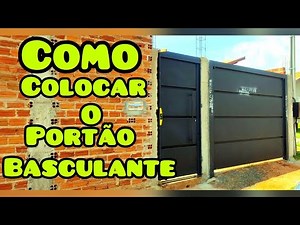 Como colocar um portão basculante