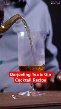 Darjeeling Tea & Gin Cocktail Recipe