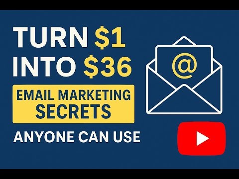 Turn $1 into $36: Email Marketing Secrets Anyone Can Use