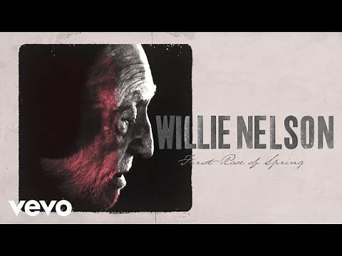 Willie Nelson - First Rose of Spring (Official Lyric Video)