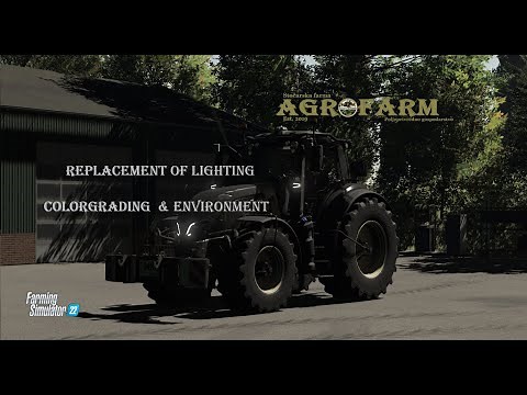 FS22 / Replacement of lighting - ColorGrading & environment