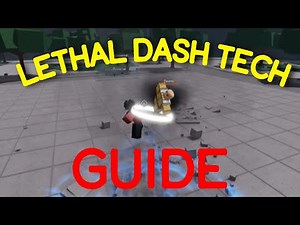 Lethal Dash Tech Guide! | Roblox TSB