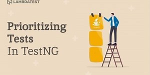 How To Set Test Case Priority In TestNG With Selenium