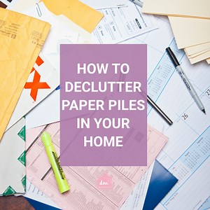 How to Declutter Paper Piles In Your Home Using Bucket Approach