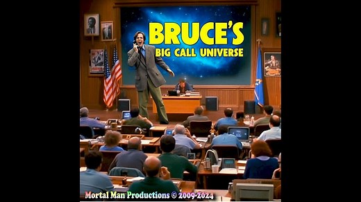 Bruce's Big Call Universe [12-2-2025]