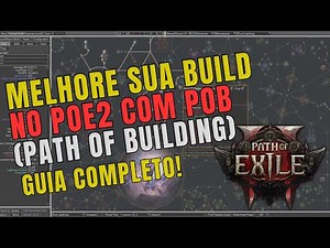 Path of Building para Path of Exile 2 - Guia Completo (PoB PoE 2, Aprenda do Zero!)
