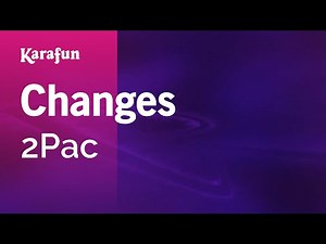 Changes - 2Pac | Karaoke Version | KaraFun