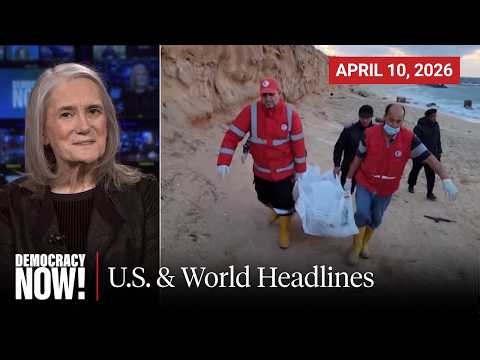 Top U.S. & World Headlines — April 10, 2026