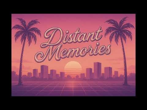 Distant Memories