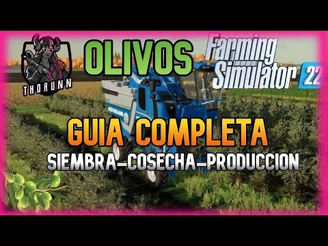 OLIVOS GUIA COMPLETA | SIEMBRA COSECHA PRODUCCION | FS22