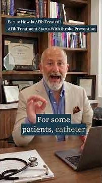 Part 3 = How is AFib treated ?