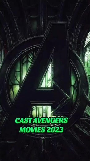 CAST MOVIE 2023 avengers #avengersdoomsday #movies2023fullmovie