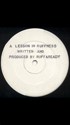 Ruff & Ready - A Lesson In Ruffness (Mix 2) [1993] Label: Ruff & Ready Records – RRJ 006 Format: Vinyl, 12