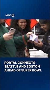Video portal connects Seattle and Boston ahead of Super Bowl