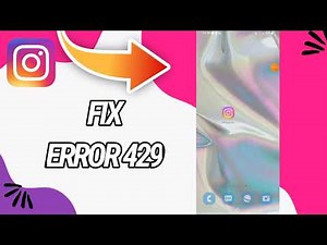 How To Fix And Solve Error 429 On Instagram App