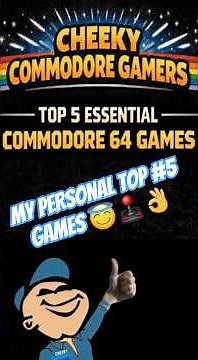 CHEEKY COMMODORE GAMER’S TOP 5 C64 GAMES – Commodore 64 (1980s) | Ultimate Retro Classics Countdown