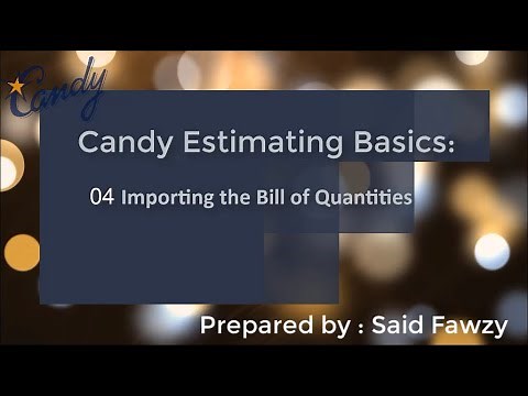 Candy Estimating Basics : 04 Importing the Bill of Quantities (Arabic)