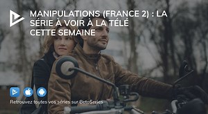 Manipulations (France 2) : la série à voir à la télé cette semaine