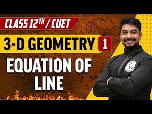 3-D Geometry 01 | Equation of Line | Class 12th/CUET