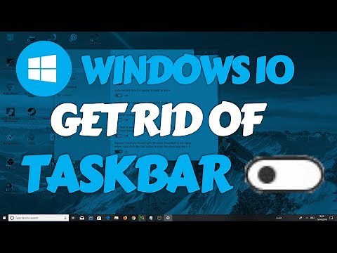 Windows 10 - How to get rid of Taskbar (in Fullscreen | FIX | Win10)