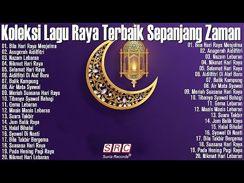 Koleksi Lagu Hari Raya Aidilfitri Nostalgia & Evergreen - selamat hari raya