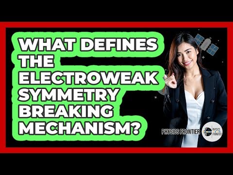What Defines The Electroweak Symmetry Breaking Mechanism?