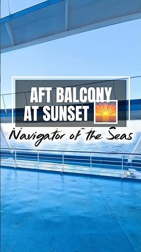 Navigator of the Seas on, Royal Carribean . Aft Balcony Sunset