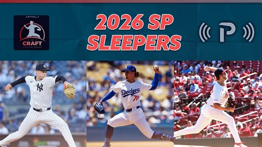 CFT 73 - 2026 Starting Pitcher Sleepers