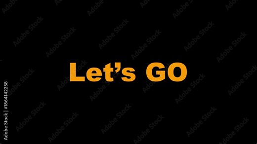 Five four three ,two, One ... Let's go. 5 4 3 2 1 countdown let's go text animation on black background for start.