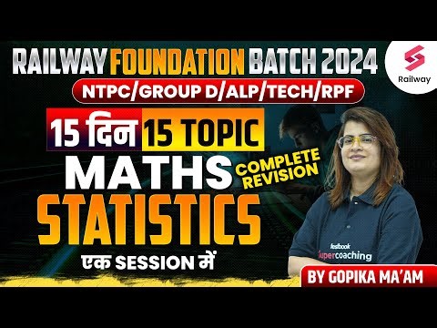 Railway NTPC 2024 Maths | Statistics Complete Revision | 15 Day 15 Topic By Gopika Ma'am