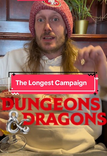 The Longest Dungeons and Dragons Campaign Explained
