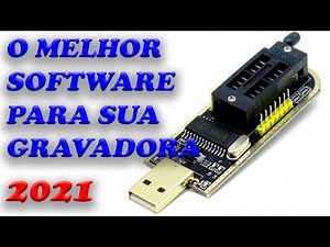 O MELHOR PROGRAMA PARA CH341A 2021, solução para erros de gravação com a gravadora CH341A!