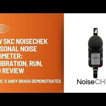 New SKC NoiseCHEK Personal Noise Dosimeter: Calibration, Run, and Review