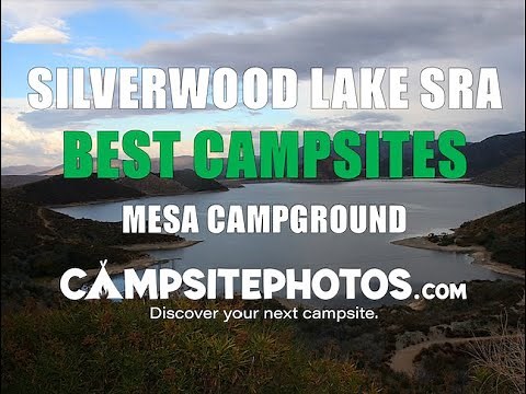 Silverwood Lake SRA - Mesa Campground Best Campsites, CA